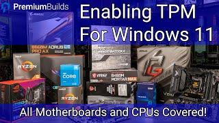 How to Enable TPM for Windows 11: All Motherboards and CPUs Explained!