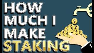 How Much I Earn From Staking Crypto! | EXTREME PASSIVE INCOME | These Coins Are Making Me RICH!