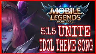 515 UNITE IDOL THEME SONG with LYRICS Mobile Legends Bang Bang