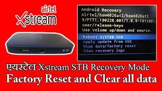 How to Reset Airtel Xstream Box | Wipe all Data