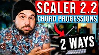 SCALER 2 | TOP 2 Ways To Create INSANE Chord Progressions | SCALER 2 TUTORIAL