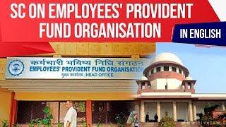 Supreme Court order on EPFO, Why Kerala HC struck down Employee's Pension Amendment Scheme 2014?