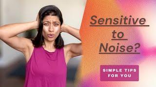 Noise Sensitivity | Simple tips to deal with Sound Sensitivity