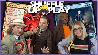 The Four Doctors Play Commander | Shuffle Up & Play #36 | Magic: The Gathering Doctor Who Gameplay