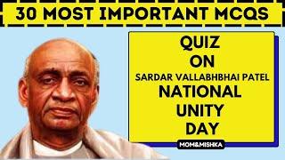 National Unity Day Quiz in English - Special Quiz on Sardar Vallabhbhai Patel GK Questions - 30 MCQs