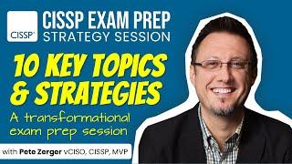 CISSP Exam Prep 2025 LIVE - 10 Key Topics & Strategies