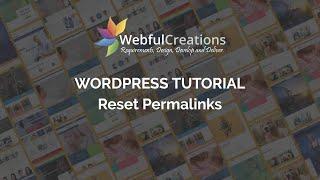 How to reset Permalinks in WordPress Not found 404 error | Webful Creations