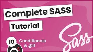 SASS Tutorial (build your own CSS library) #10 - Conditionals (@if)