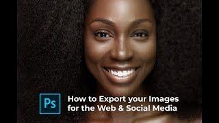 How to: Export Images for Web and Social Media