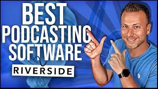 Best Remote Recording Software for Podcasting I Riverside.fm Review