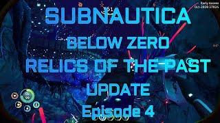 Subnautica: Below Zero - Relics of the Past Update Ep. 4