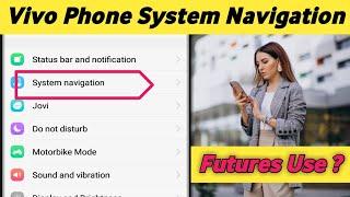 System Navigation Use In Vivo Phone || Vivo Phone System Navigation Settings