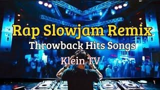 THROWBACK HIT SONG RAP SLOWJAM REMIX (NO COPYRIGHT)️