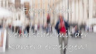 Fototutorial - Verwischer und unscharfe Fotos mit der Kamera erzeugen