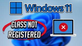 FIX Class Not Registered in Windows 11