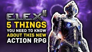 What is ELEX 2? 5 Things You Need to Know About This New Action RPG