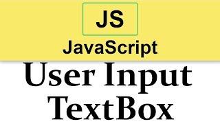 #20 Taking Input from user in JavaScript | TextBox