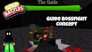 GUIDE BOSS FIGHT SHOWCASE PHASE 1 (Fanmade Concept) Slap Battles Roblox