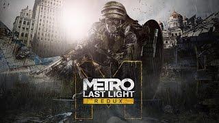 Metro: Last Light Redux - PC Gameplay - Max Settings