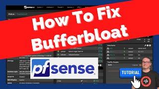 How To Fix Bufferbloat in pfSense For Better Network Performance