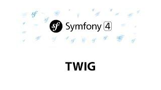 7 - Symfony 4 Beginners: Twig