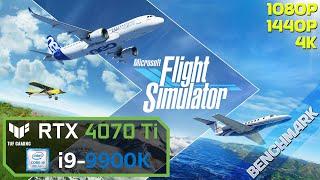 Microsoft Flight Simulator - Benchmark (1080p, 1440p, 4K) // RTX 4070 Ti + i9-9900K