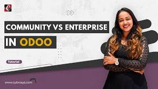 Odoo Community Vs Enterprise Edition | 2023 | Cybrosys Technologies