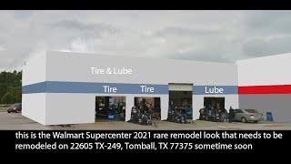 Walmart Supercenter needs to get a rare 2021 remodel on 22605 TX 249 Tomball TX soon