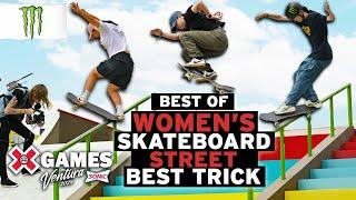 BEST OF Monster Energy Women’s Skateboard Street Best Trick | X Games Ventura 2024