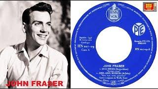 JOHN FRASER - Golden Cage / Why Don't They Understand (1959 / 1957)