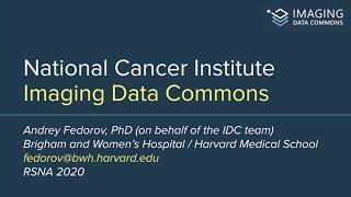 Andrey Fedorov: NCI Imaging Data Commons