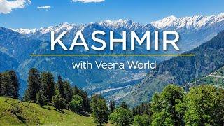 Kashmir with Veena World | Veena World