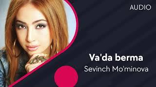 Sevinch Mo'minova - Va'da berma | Севинч Муминова - Ваъда берма (AUDIO)