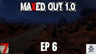 7 Days To Die   Maxed Out 1.0   EP6 Prepping for horde night