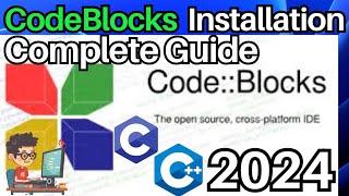 How To Install CodeBlocks IDE on Windows 10/11 [ 2024 Update ] | MingW Version - First Run C Coding