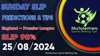 FOOTBALL PREDICTIONS TODAY 25/08/2024 PREDICTIONS TODAY | BETTING TIPS, #betting@sports betting tips