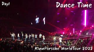 KinnPorsche World Tour D1 || All Artists - Dance Time (DJ TA)