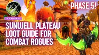 Phase 5 TBC - Combat Rogue - Loot Guide for Physical DPS