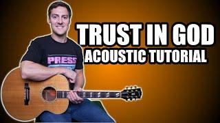 Trust In God || Acoustic Guitar Tutorial || Elevation Worship