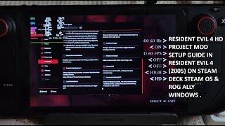 Resident Evil 4 HD Project Mod Setup in Resident Evil 4 On Steam Deck Steam OS & Rog Ally Windows 11