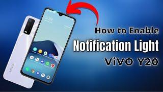 How to Enable Notification Light in Vivo Y20 | Vivo Y20 Notification LED Light | Vivo Y20