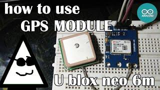 U-blox neo-6m GPS Module Tutorial