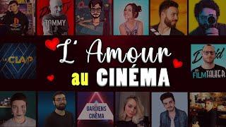 Les youtubeurs parlent d'amour... au Cinéma (Le Clap, Adam Bros, Reservoir Vlog, Clapman, Merej...)