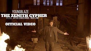 YoungBlaze -YOUNG BLAZE-THE ZENITH CYPHER Ft. T.C. x JAYCO U BASTARDS x RICHLAW