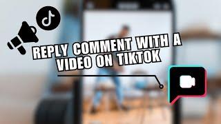  NAVIGATE: How to Reply Comment With A Video on TikTok | FIX Problem