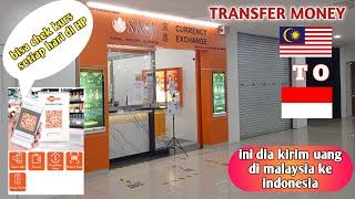 cara kirim uang malaysia ke indonesia || pakai S.M.J money transfer malaysia