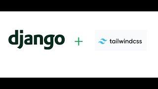 Complete Guide: Configuring Tailwind CSS in Django | Step-by-Step Tutorial