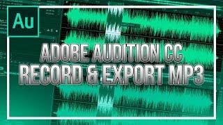 How To Record & Export MP3 in Adobe Audition CC