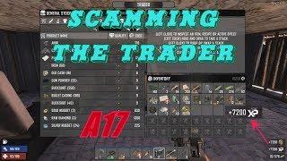 7 Days to Die A17 - Scamming the trader (Easy money & XP)