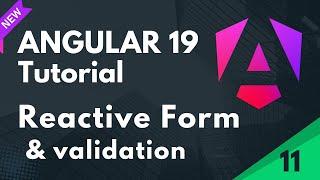 Angular 19 Tutorial | Reactive Form And Validation in Angular | Part 11